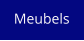 Meubels